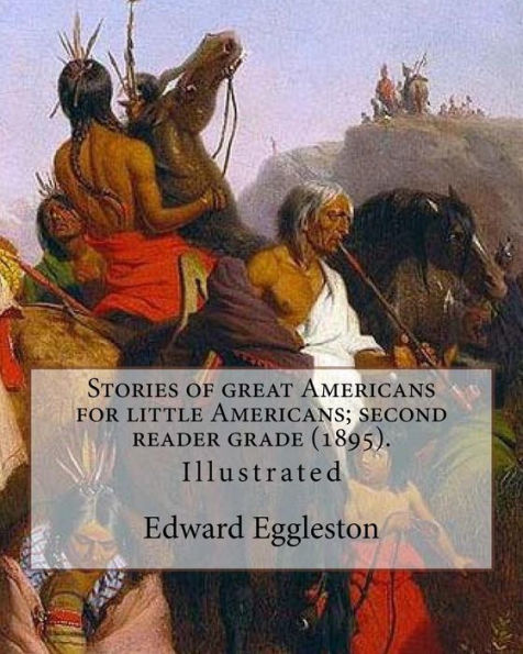 Stories Of Great Americans For Little Americans : Second Grade Reader