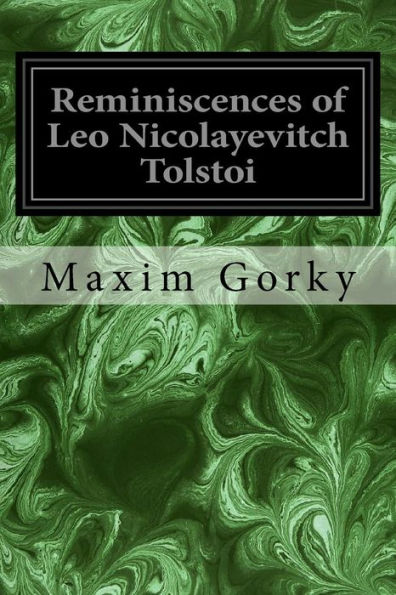 Reminiscences Of Leo Nicolayevitch Tolstoi
