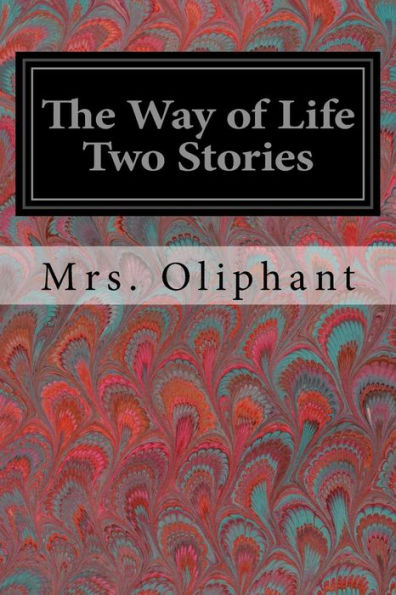 The Way Of Life Two Stories