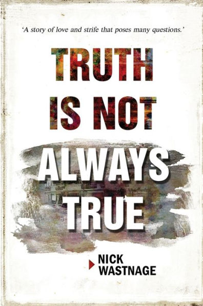 Truth Is Not Always True
