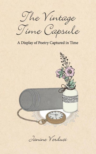 The Vintage Time Capsule : A Display Of Poetry Captured In Time