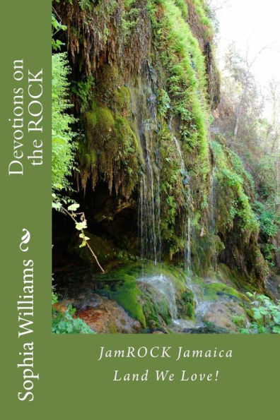 Devotions on the ROCK: JamROCK Jamaica Land We Love! (1)
