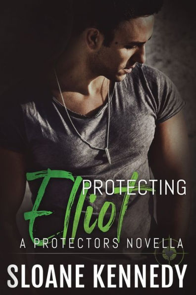 Protecting Elliot : A Protectors Novella