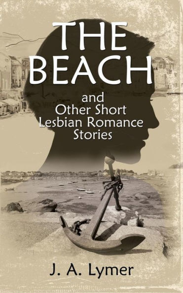 The Beach And Other Short Lesbian Romance Stories
