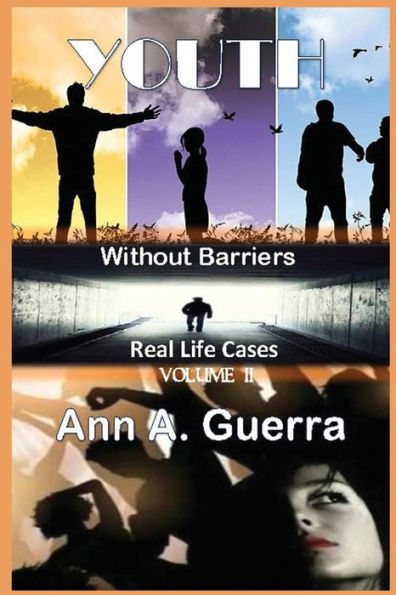 Youth: Without Barriers: Volume Ii : Real Life Cases (Black And White Interior)