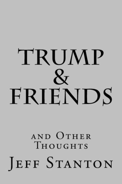 Trump & Friends