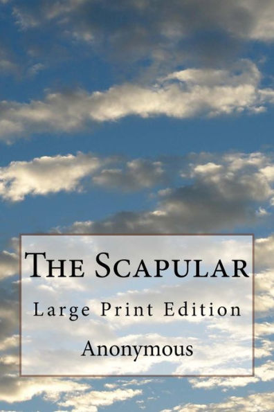 The Scapular : Large Print Edition