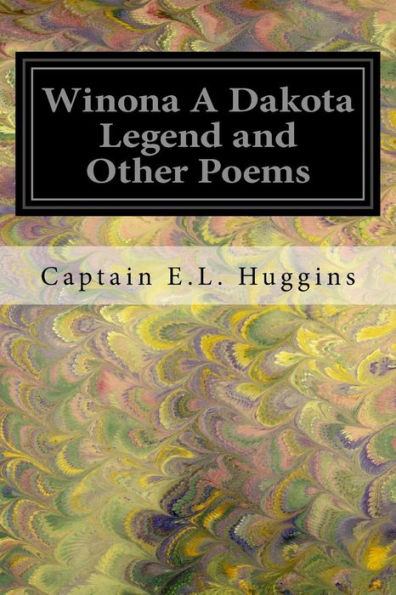 Winona A Dakota Legend And Other Poems