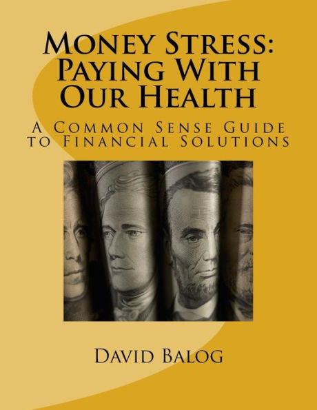 Money Stress : Paying With Our Health