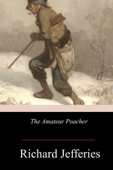 The Amateur Poacher - 9781978207608