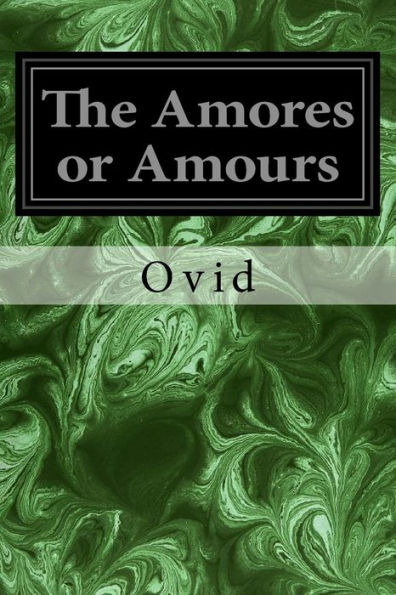 The Amores Or Amours