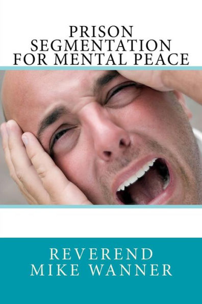Prison Segmentation For Mental Peace