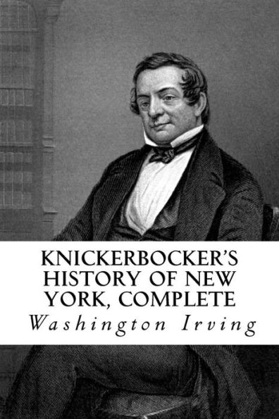Knickerbocker's History of New York: Complete - 9781978228641