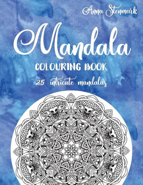 Mandala Colouring Book - 25 Intricate Mandalas : The Blue Mandala Book