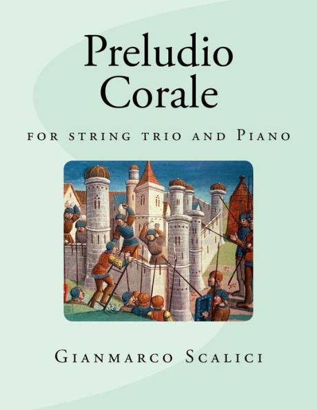 Preludio - Corale : For String Trio And Piano