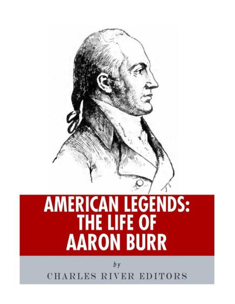 American Legends: The Life of Aaron Burr