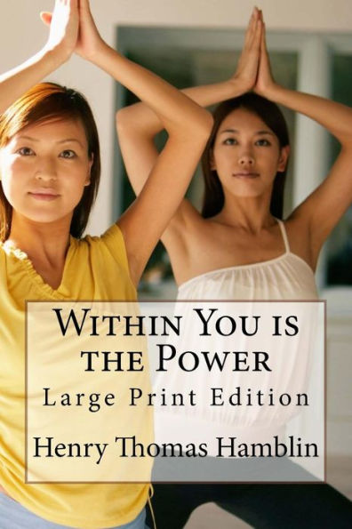 Within You Is The Power : Large Print Edition