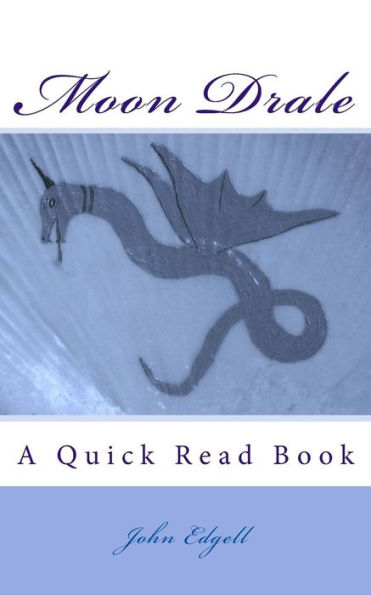 Moon Drale : A Quick Read Book