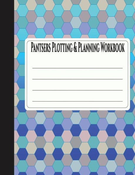 Pantsers Plotting And Planning Workbook 19