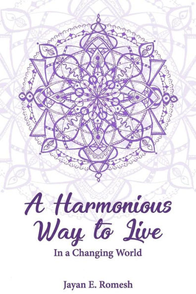 A Harmonious Way to Live: In a Changing World