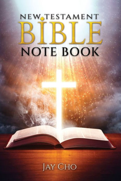 Bible Note on New Testament: Concise Verse by Verse Paraphrase Notes on New Testament