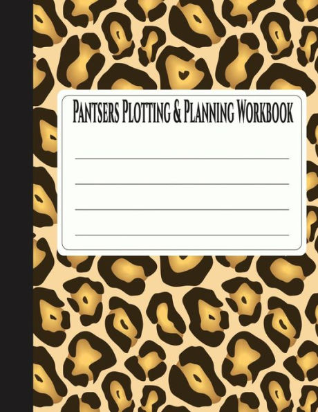 Pantsers Plotting & Planning Workbook