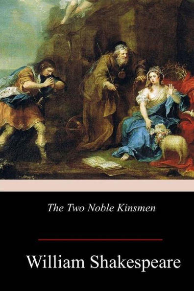 The Two Noble Kinsmen - 9781978366350