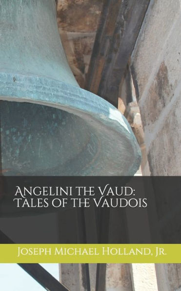 Angelini the Vaud: Tales of the Vaudois