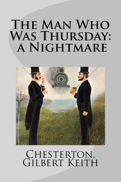 The Man Who Was Thursday : A Nightmare - 9781978367425