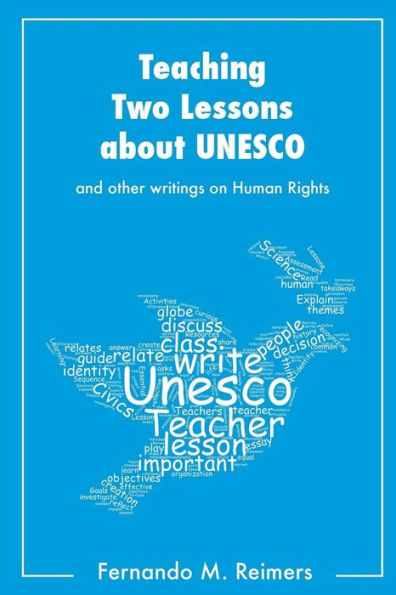 Teaching Two Lessons About Unesco And Other Writings On Human Rights