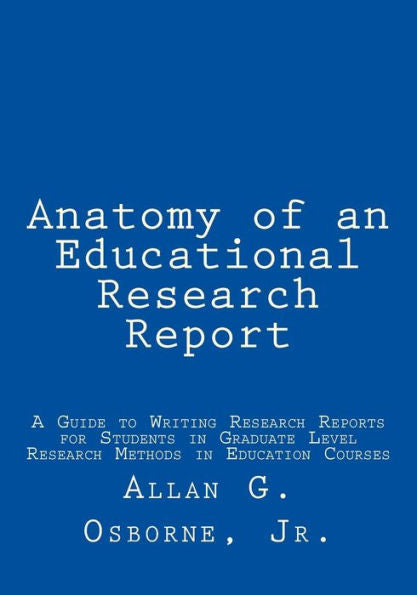 Anatomy of an Educational Research Report