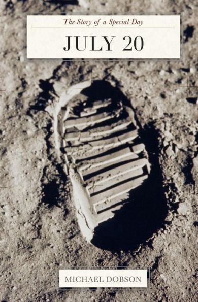 July 20: The Story of a Special Day