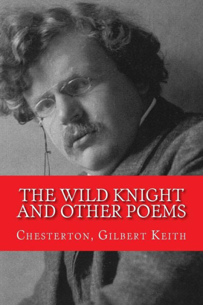The Wild Knight And Other Poems - 9781978372924