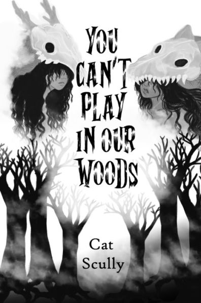 You Can'T Play In Our Woods