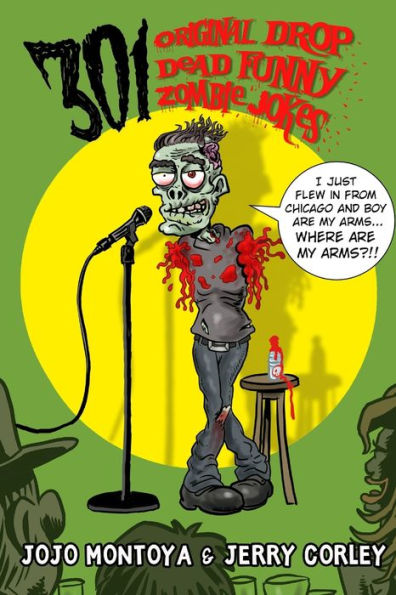 301 chistes divertidos de zombies originales de Drop Dead: chistes divertidos de zombies para todas las edades
