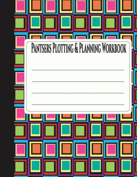 Pantsers Plotting And Planning Workbook 32