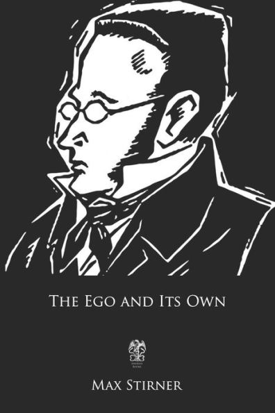 The Ego And Its Own - 9781978385009
