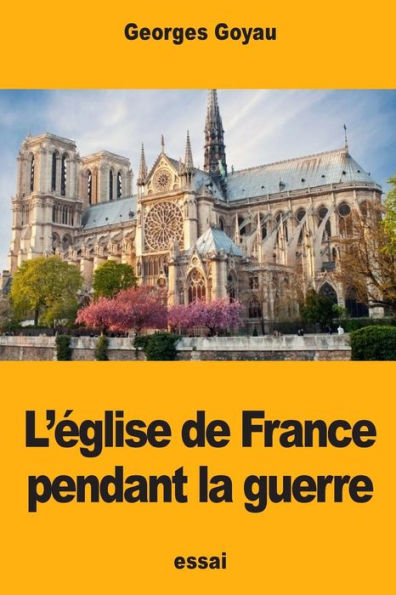 L'Glise De France Pendant La Guerre