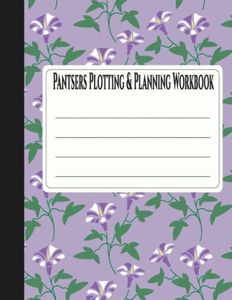 Pantsers Plotting And Planning Workbook 36