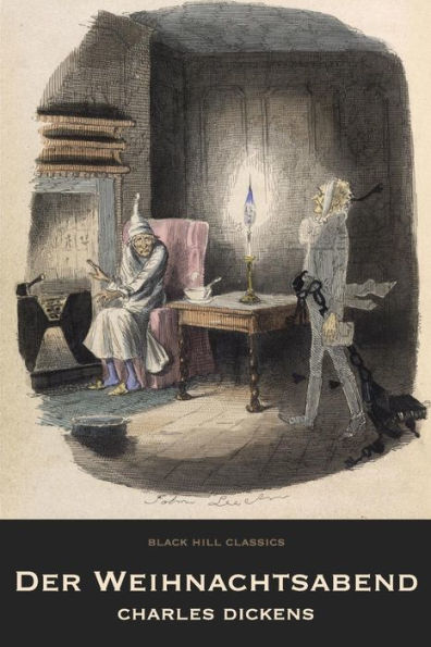 Der Weihnachtsabend. Eine Geistergeschichte: A Christmas Carol (German : Deutsche) (German Edition)