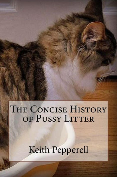 The Concise History Of Pussy Litter