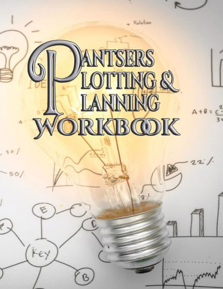 Pantsers Plotting And Planning Workbook 44