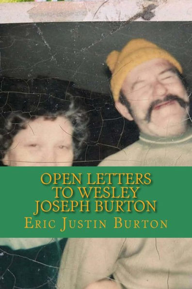 Open Letters To Wesley Joseph Burton