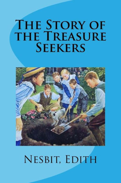 The Story Of The Treasure Seekers - 9781978476011