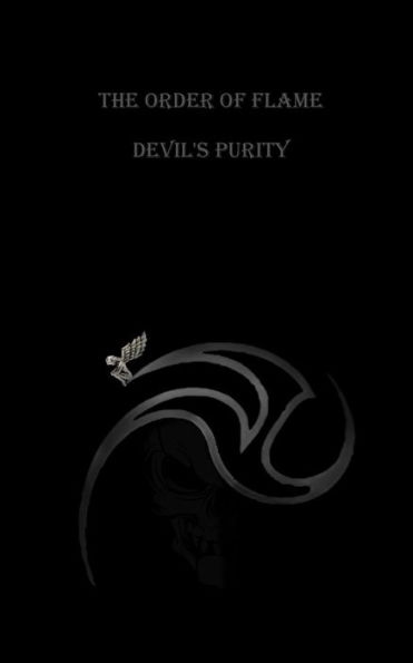 The Order Of Flame : Devil's Purity