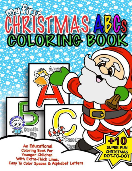 My First Christmas Abc Coloring Book : Christmas Activity Book For Kids