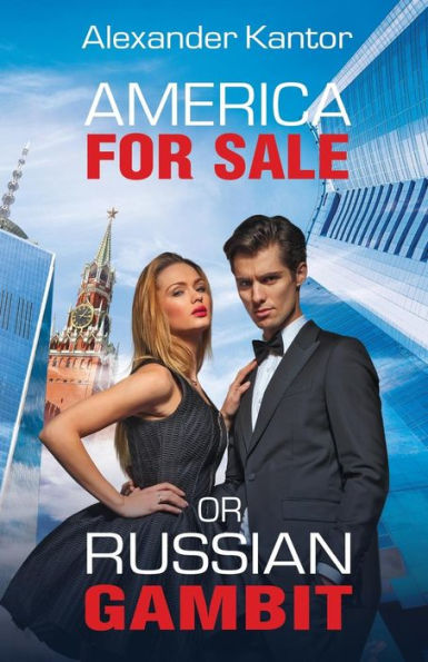 America for Sale or Russian Gambit: A Novel