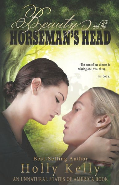 Beauty and the Horseman's Head (Unnatural States of America)