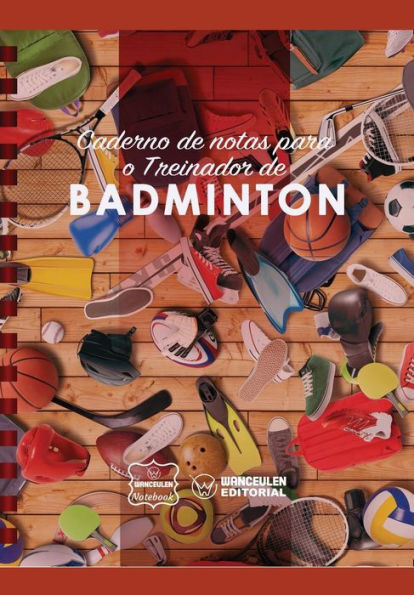 Caderno de notas para o Treinador de Badminton (Portuguese Edition)