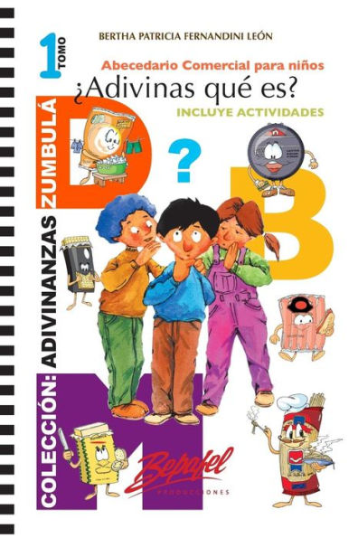 �Adivinas qu� es?: Abecedario comercial para ni�os (Adivinanzas Zumbul�) (Spanish Edition)